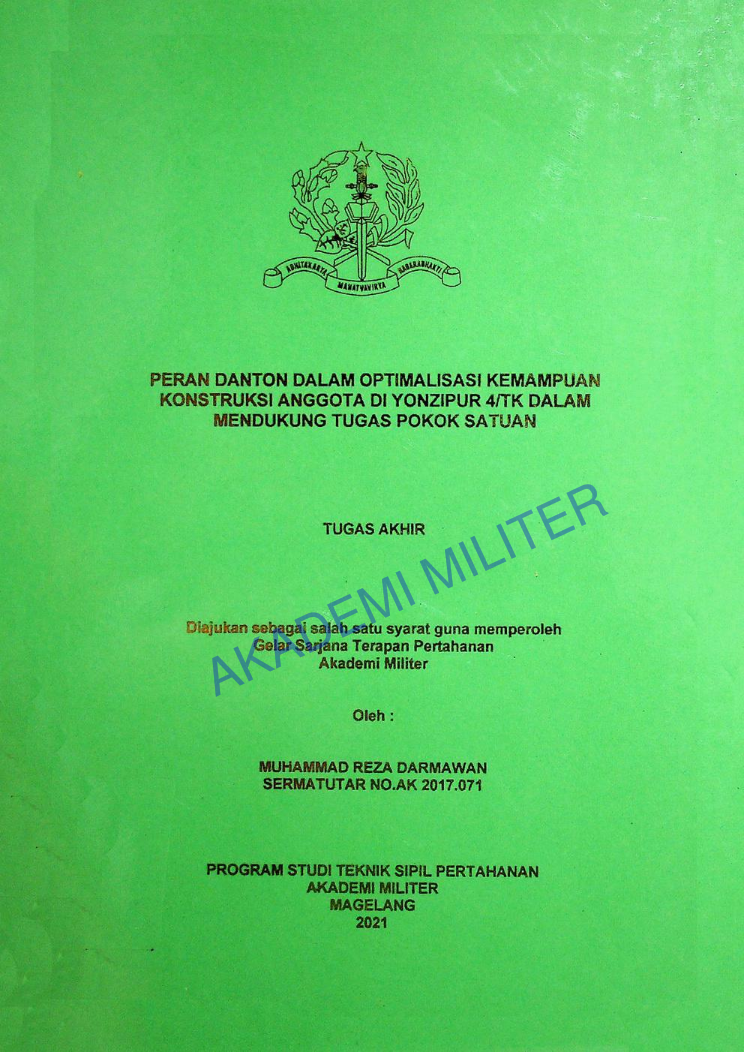 PERAN DANTON DALAM OPTIMALISASI KEMAMPUAN KONSTRUKSI ANGGOTA DI YONZIPUR 4/TK DALAM MENDUKUNG TUGAS POKOK SATUAN